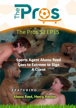 Watch The Pros Ep 15: Sports Agent Ahanu Reed goes to extreme to sign a client Porn Movie Online Free