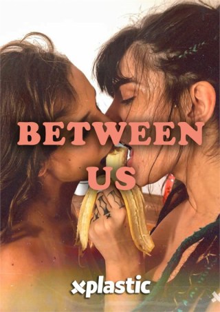 Watch Between Us Porn Movie Online Free