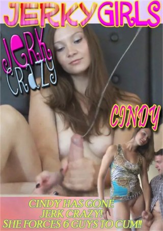Watch Jerk Crazy Cindy Porn Movie Online Free