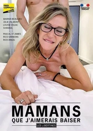 Watch Mamans Que J'aimerais Baiser Porn Movie Online Free