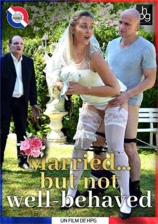 Watch Married But Not Well-Behaved Porn Movie Online Free