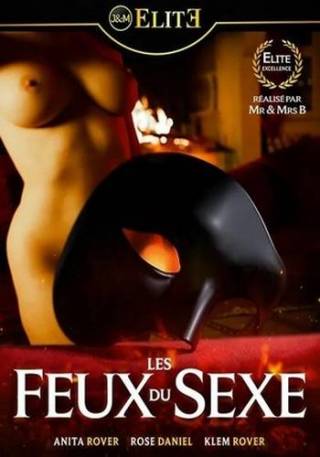 Watch Les Feux Du Sexe Porn Movie Online Free