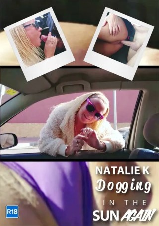 Watch Natalie K Dogging in the Sun Again Porn Movie Online Free