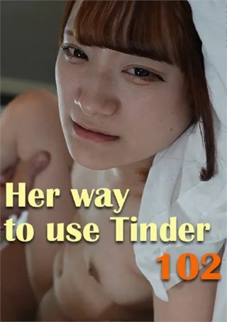 Watch Her way to use Tinder 102 Porn Movie Online Free